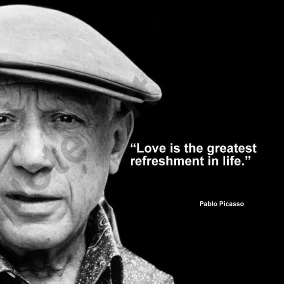 Wall Decor Pablo Picasso Love Is The Greatest Quote Publicity 11x14